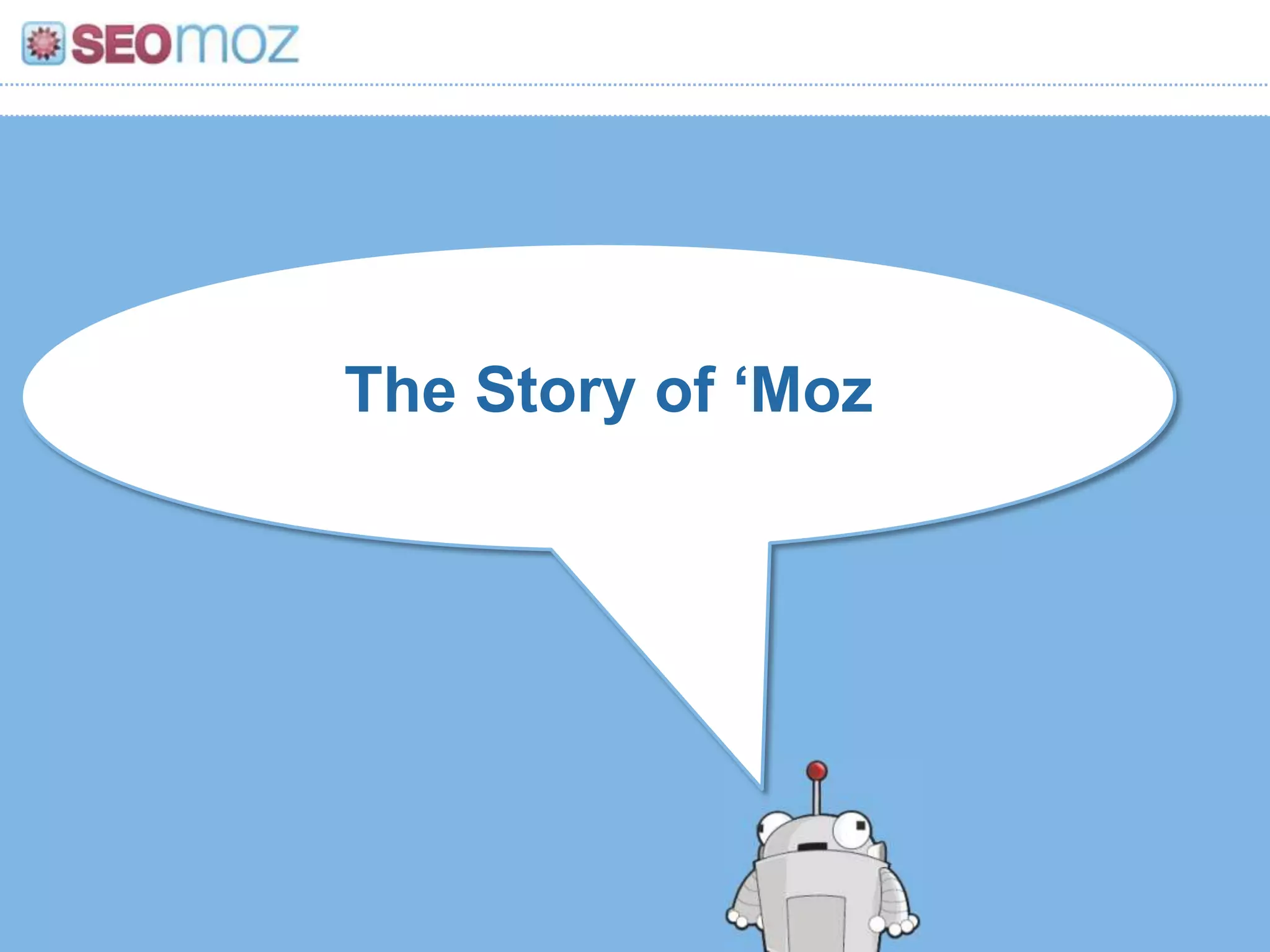 The Story of „Moz
 