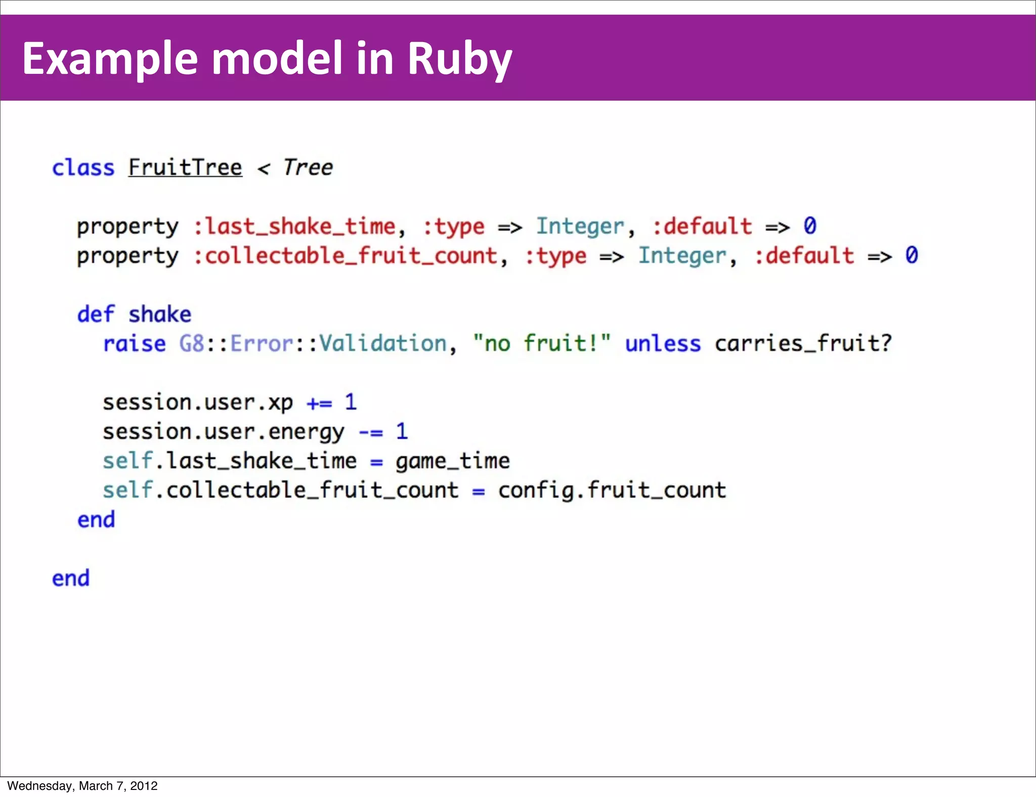 Example  model  in  Ruby




Wednesday, March 7, 2012
 