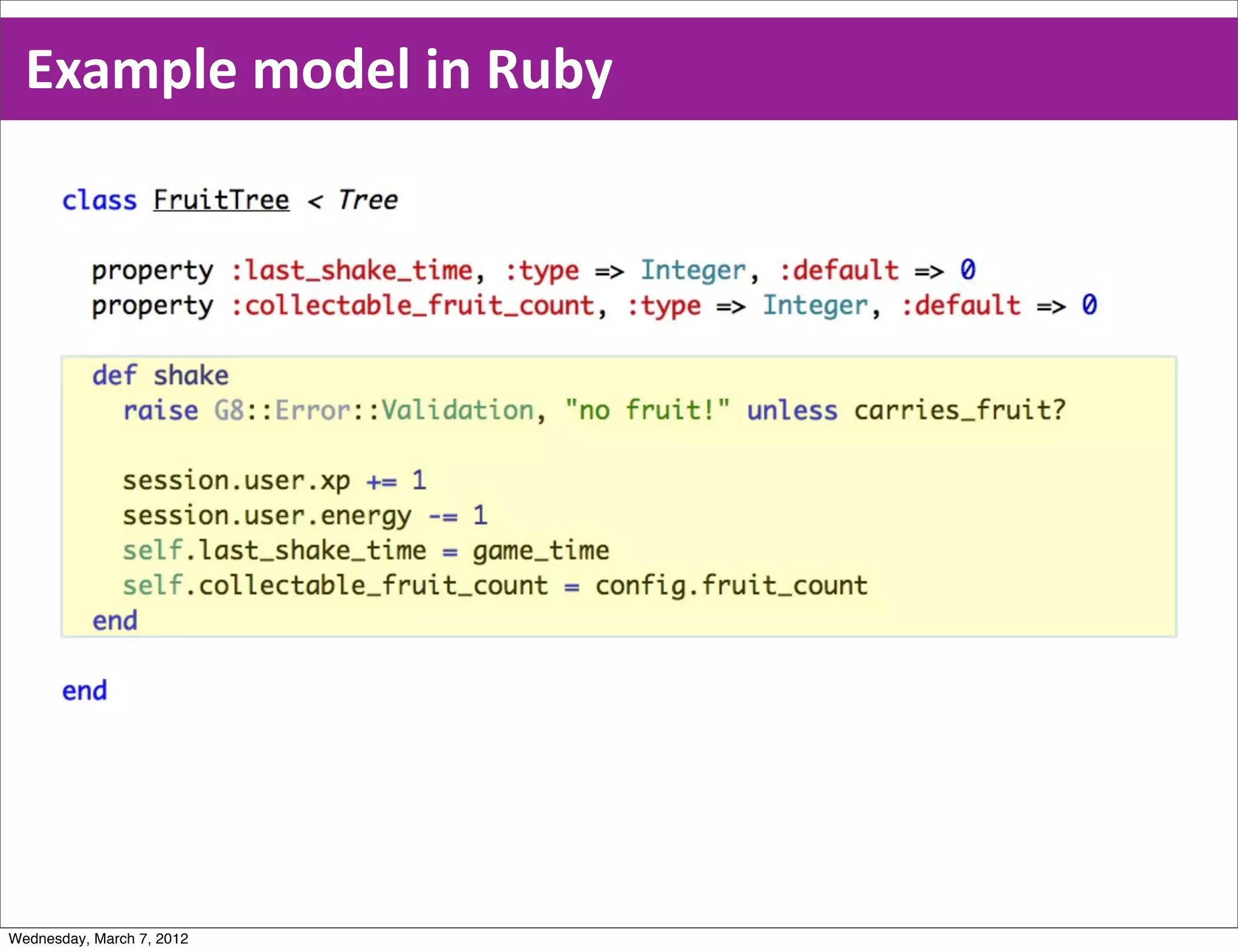 Example  model  in  Ruby




Wednesday, March 7, 2012
 