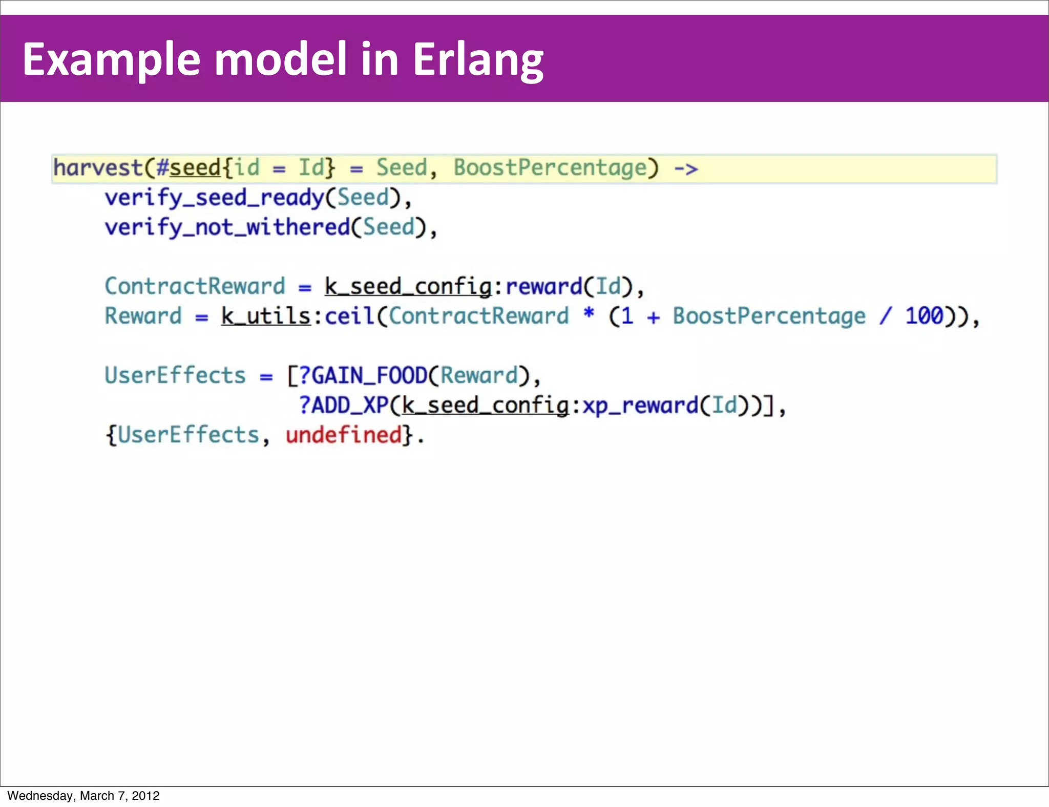 Example  model  in  Erlang




Wednesday, March 7, 2012
 