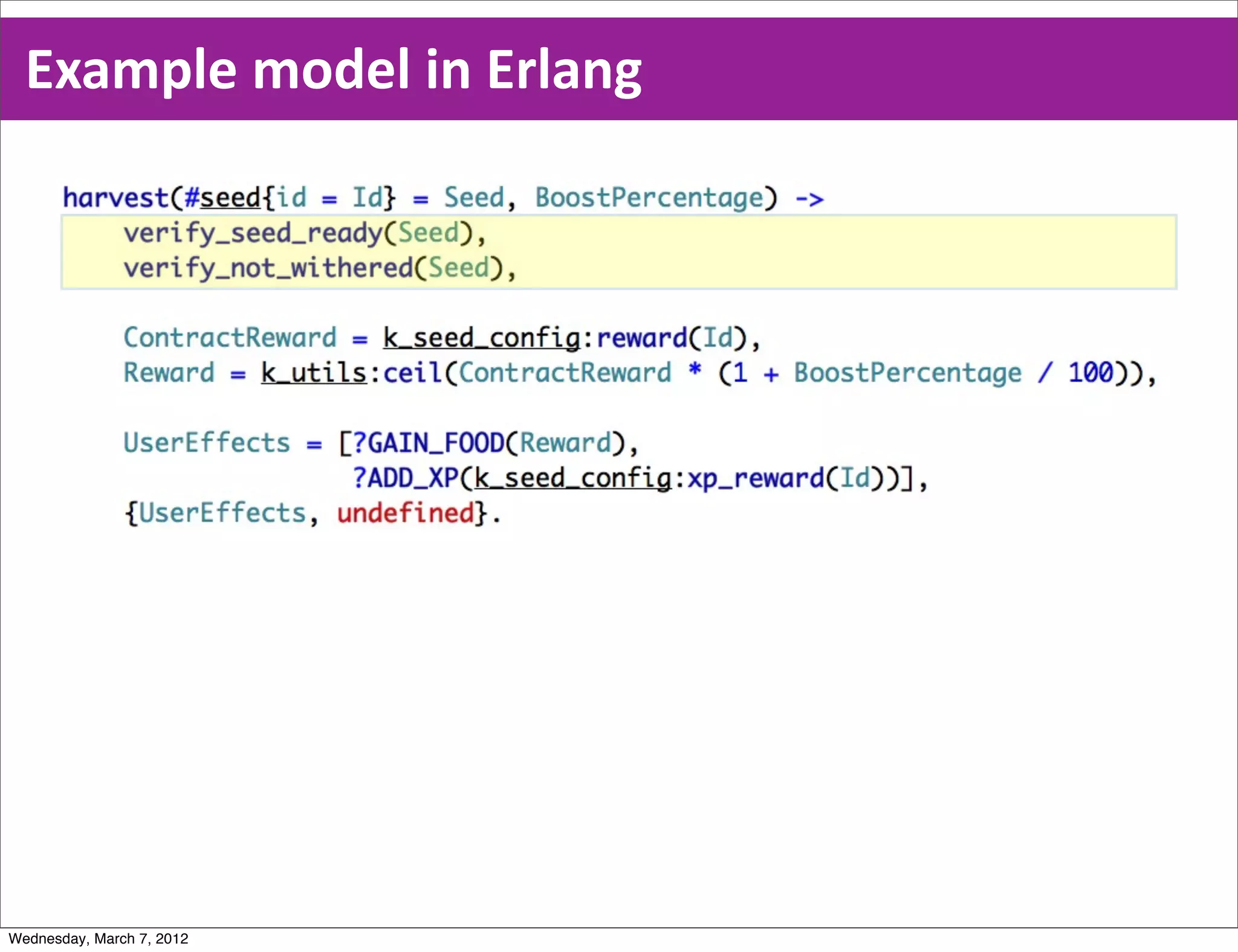 Example  model  in  Erlang




Wednesday, March 7, 2012
 