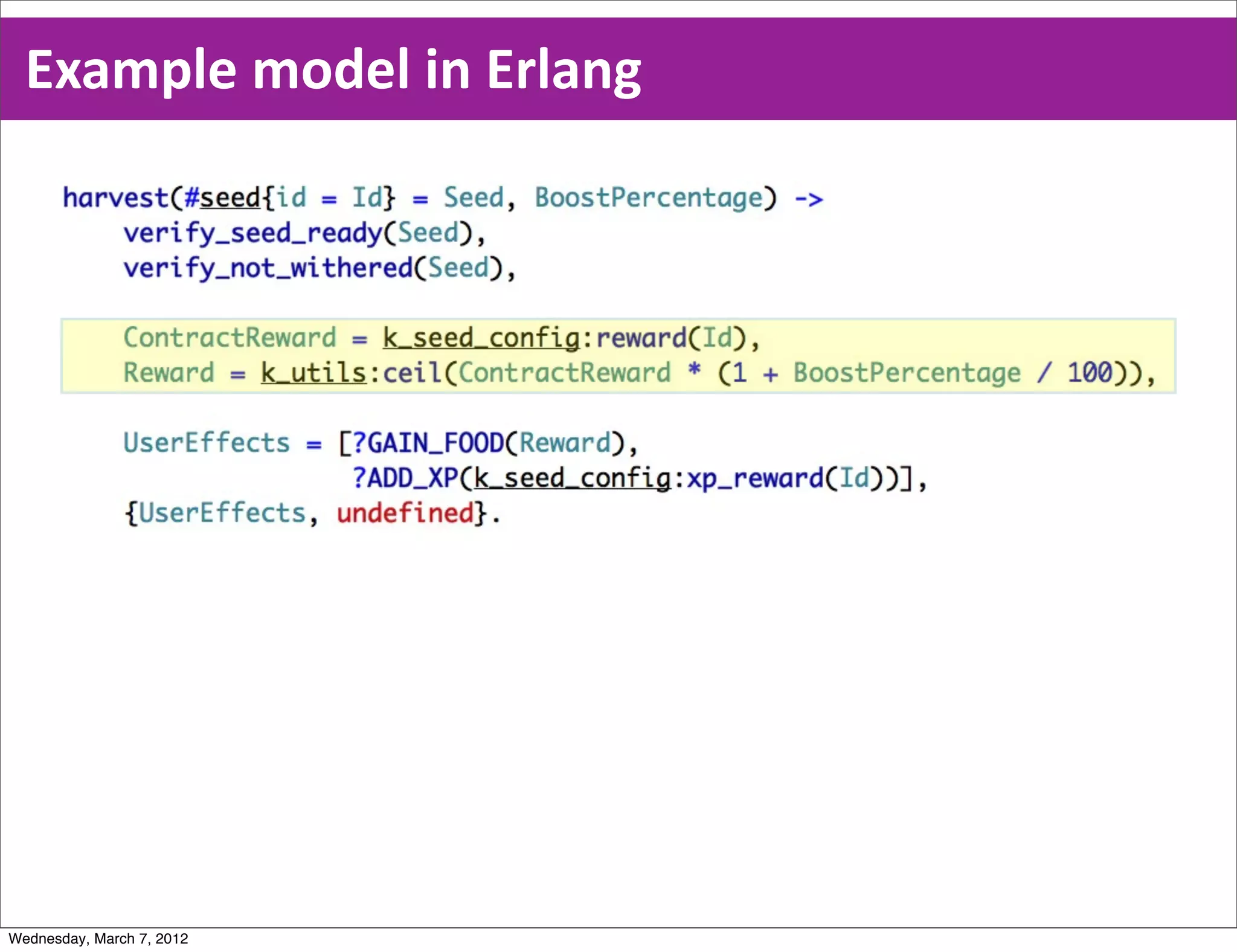 Example  model  in  Erlang




Wednesday, March 7, 2012
 