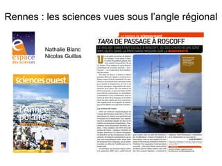 Rennes : les sciences vues sous l’angle régional


         Nathalie Blanc
         Nicolas Guillas
 