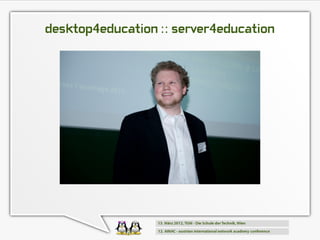 desktop4education :: server4education
 