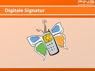 Digitale Signatur
 