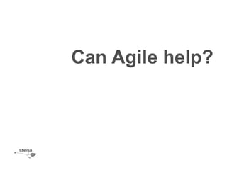 Can Agile help?
 