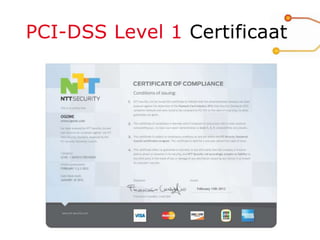 PCI-DSS Level 1 Certificaat
 