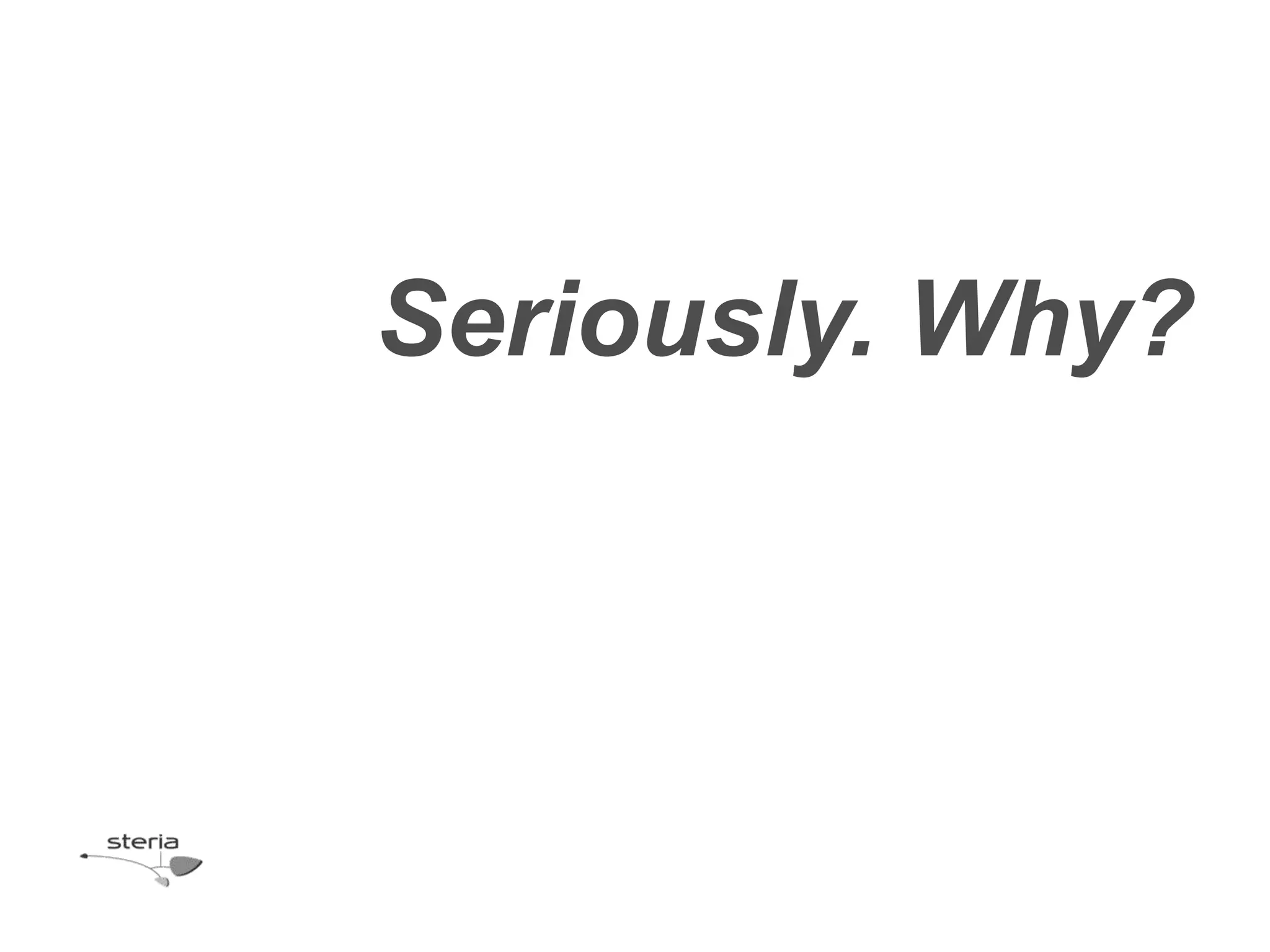 Seriously. Why?
 
