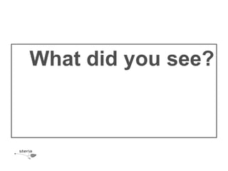What did you see?
 