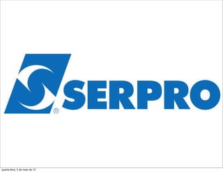 quarta-feira, 2 de maio de 12
 