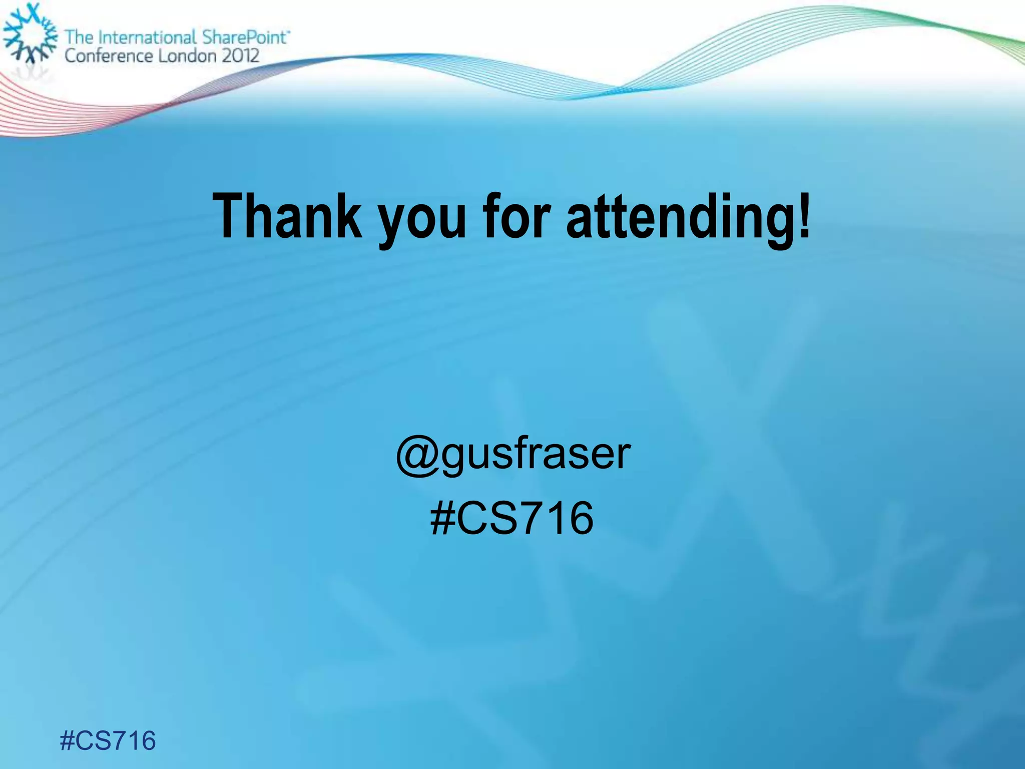 Thank you for attending!


                @gusfraser
                 #CS716



#CS716
 