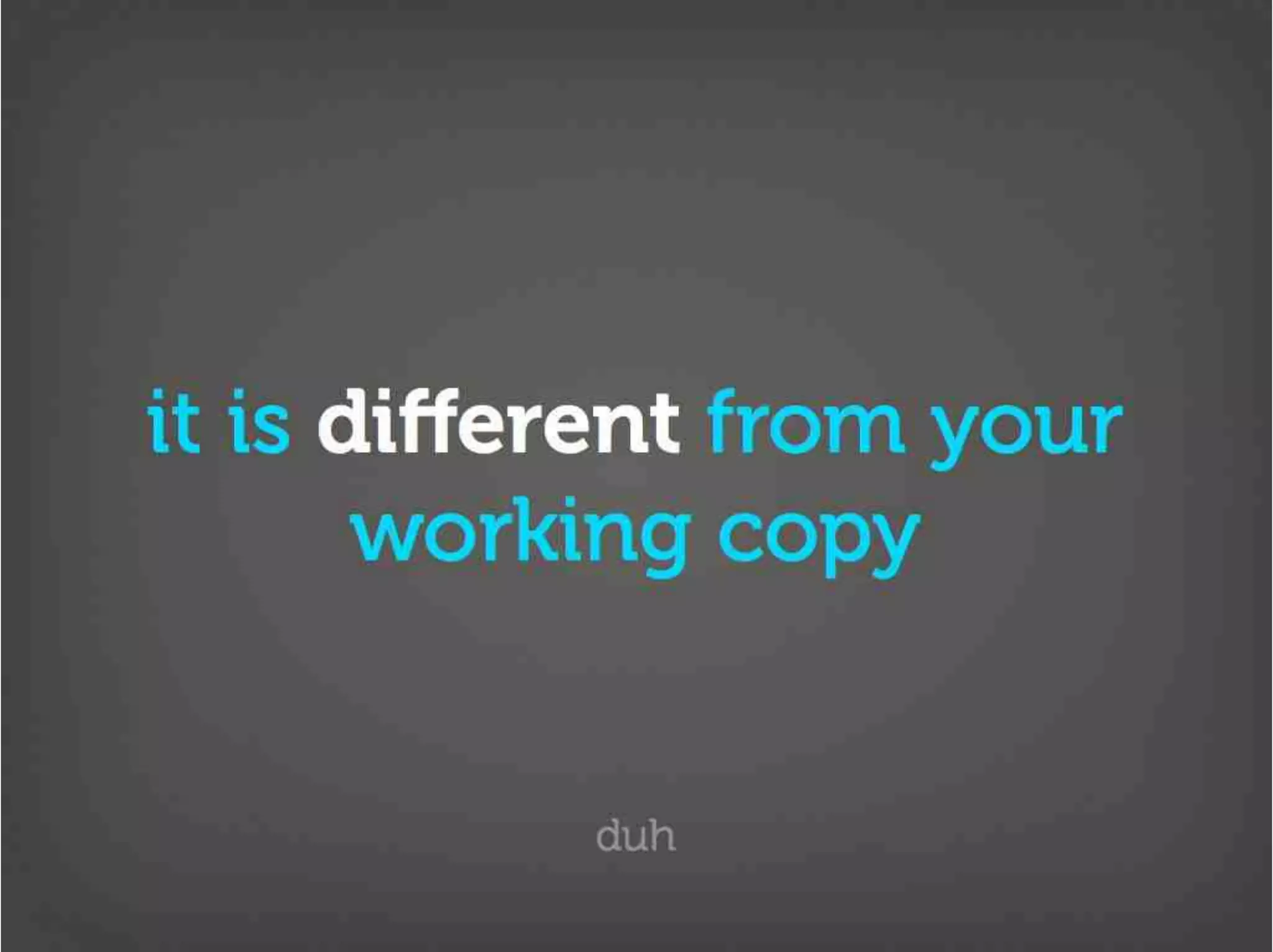 Version Control Done Right