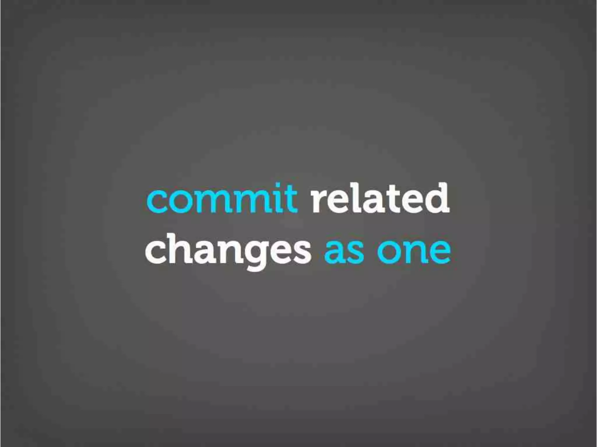 Version Control Done Right