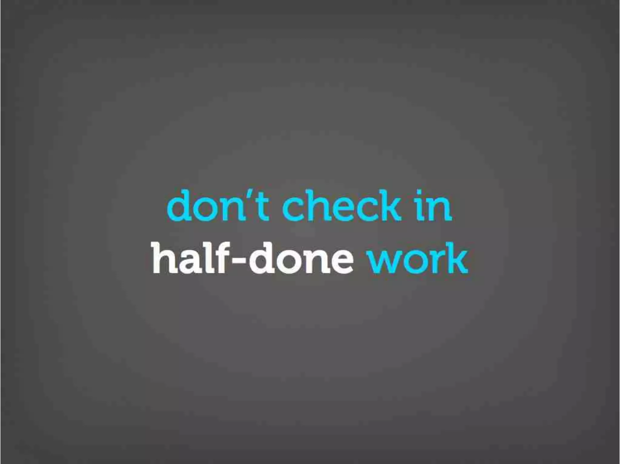 Version Control Done Right
