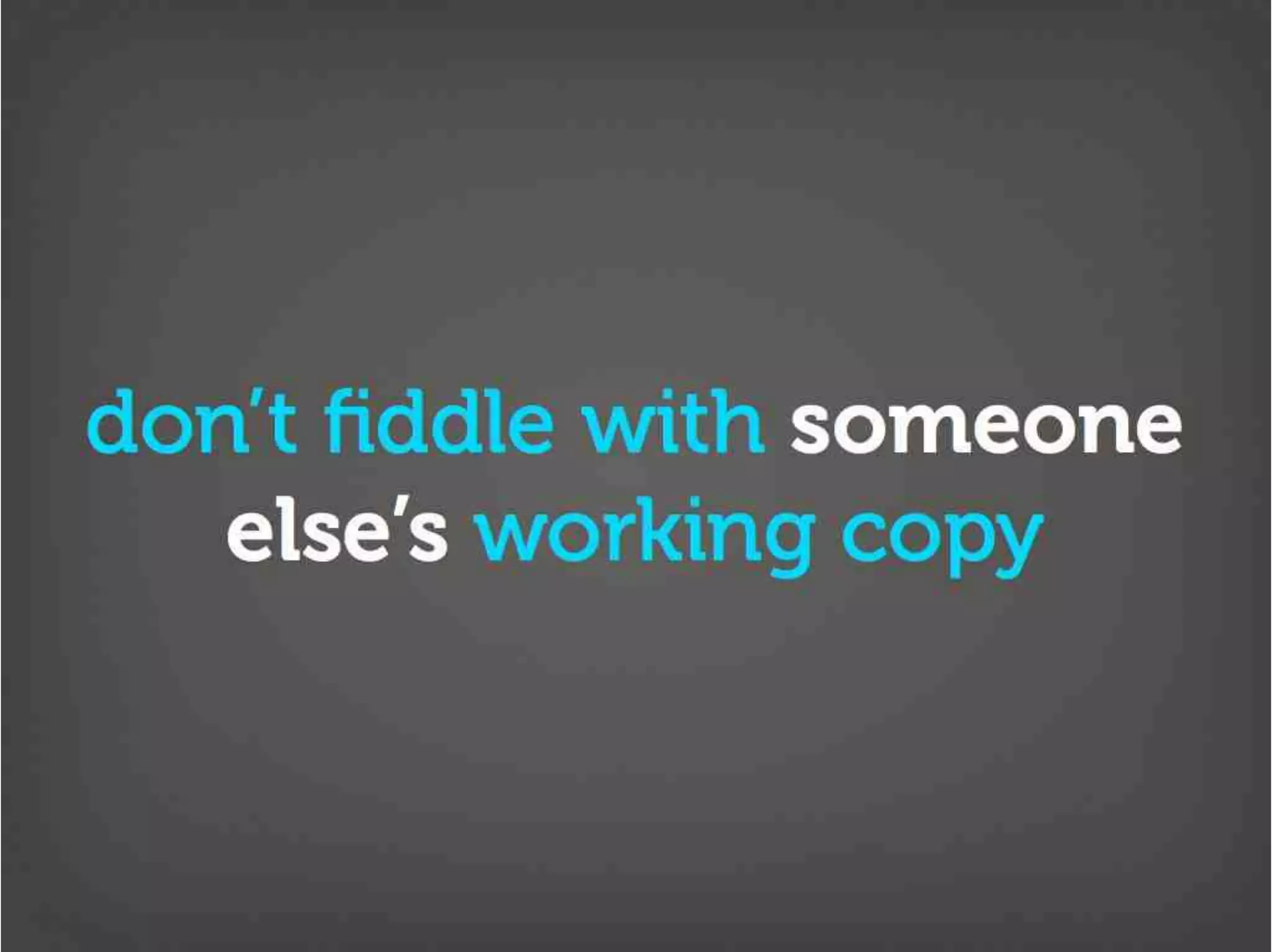 Version Control Done Right