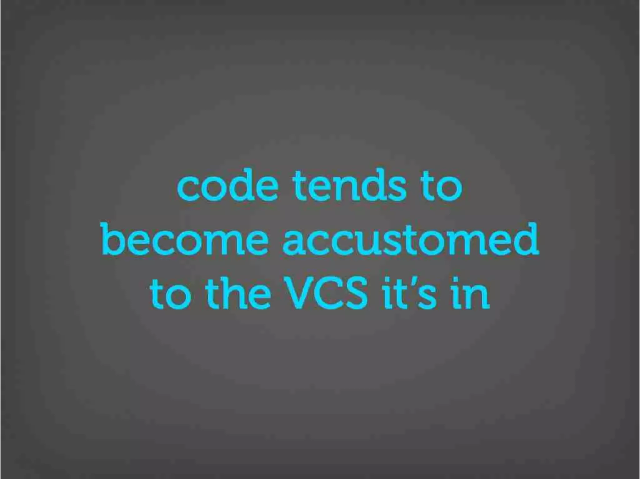 Version Control Done Right