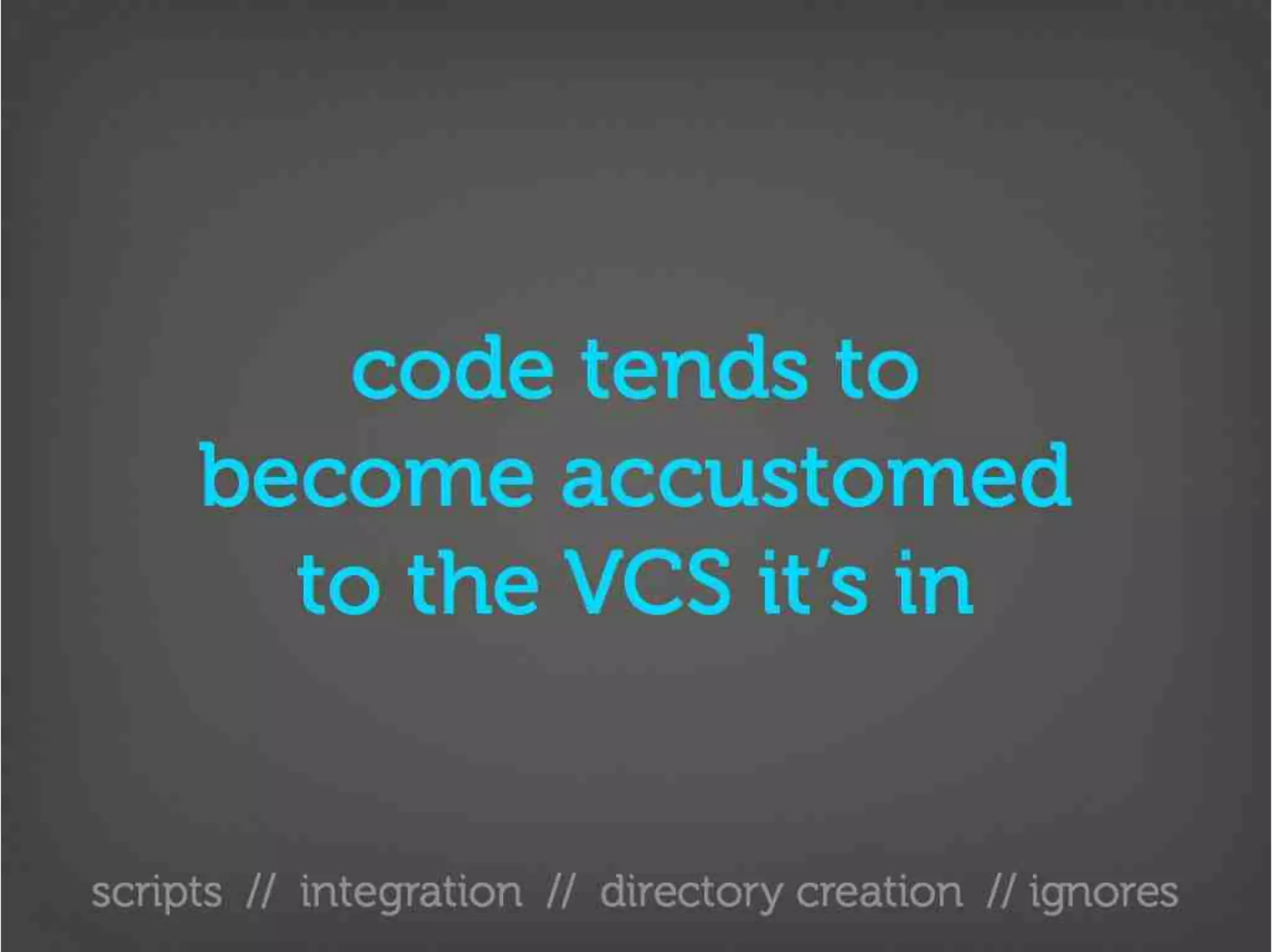 Version Control Done Right