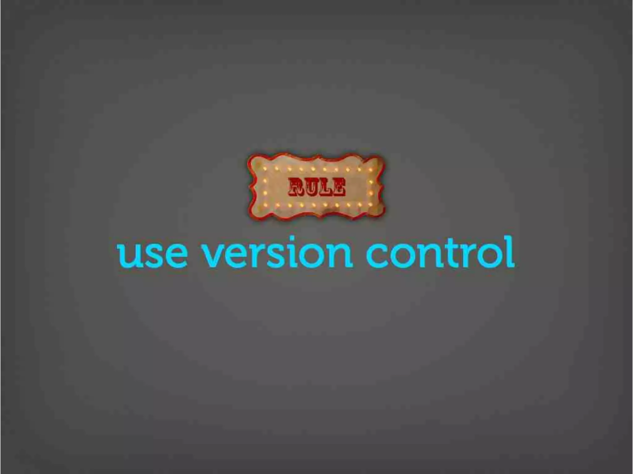Version Control Done Right