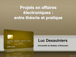 Luc Desaulniers
Université du Québec à Rimouski
 