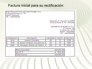 Factura inicial para su rectificación:
 