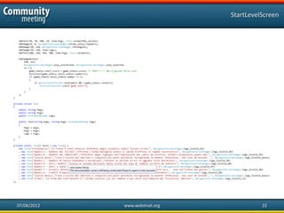 StartLevelScreen




07/06/2012   www.xedotnet.org             22
 