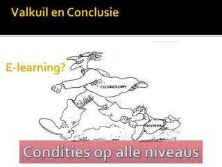 E-learning?
 