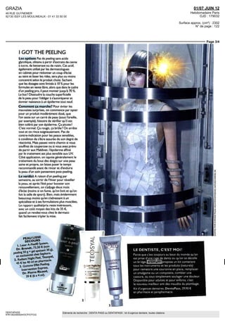 GRAZIA
48 RUE GUYNEMER
92130 ISSY LES MOULINEAUX - 01 41 33 50 00
01/07 JUIN 12
Hebdomadaire Paris
OJD : 179032
Surface approx. (cm²) : 2302
N° de page : 122
Page 3/4
DENTAPASS
4781352300524/GCP/OTO/2
Eléments de recherche : DENTA PASS ou DENTAPASS : kit d'urgence dentaire, toutes citations
I GOT THE PEELING
Les options Pas de peeling sans acide
glycemique, obtenu à partir d'extraits de canne
à sucre, de betterave ou de raisin. Cet actif,
également utilisé par les dermatologues
en cabinet pour redonner un coup d'éclat
au teint et lisser les rides, sera plus ou moins
concentré selon le produit choisi. Sachant
que lesdosages sont limités à 10% pour les
formules en vente libre, alors que dans le cadre
d'un peeling pro, il peut monter jusqu'à 70 %.
Le but? Dissoudrela couche superficielle
de la peau pour l'obliger a s'autoréparer et
donner naissance à un épiderme tout neuf.
Continent ça marche? Pour eviter les
mauvaises surprises, on commence par opter
pour un produit modérément dosé, que
l'on teste sur un carré de peau (sous l'oreille,
par exemple), histoire de vérifier qu'il est
bien toléré par son épiderme. Ça picote ?
C'est normal. Ça rougit, ça brûle? On arrête
tout et on rince soigneusement. Pas de
contre-indication pour les peaux sensibles,
à condition de s'être assuree de son degré de
réactivité. Mais passez votre chemin si vous
souffrez de couperose ou si vous avez prévu
de partir aux Maldives: l'épiderme affiné
par le traitement est plus sensible aux UV.
Côté application, on tapote généralement le
traitement du bout des doigts sur une peau
saine et propre, on laisse poser le temps
recommandé avant de rincer et d'enduire
la peau d'un soin pansement post-peeling.
Le verdict A raison d'un peeling par
semestre, au sortir de l'hiver pour réveiller
la peau, et apres l'été pour booster son
renouvellement, on s'adjuge deux mois
d'éclat (moins si on fume, qu'on boit et qu'on
fuit la salle de sport). Bien, maîs évidemment
beaucoup moins qu'en s'adressant à un
spécialiste etàsesformulations plus musclées.
Le rapport qualité/prix reste intéressant,
avec un coût moyen des kits de 35 €,
quand un rendez-vous chez le dermato
fait facilement tripler la mise.
PEAU LISSE
SECOURS
-Peel® System,
n* .
«Cles 40 ml en pharmacie.
3 Gomme Effet PeeUng,
•lntervent.on Express,
Dr. Pierre Wcaud,
39 €(6 x 4 ml)-
LE DENTISTE, C'EST MOI!
Parce que c'est toujours au bout du monde qu'on
est prise d'une rage de dents ou qu'on se décolle
un bridge, DentaPass propose un kit contenant
touslesinstrumentseclesproduits(naturels)
pour remettre une couronne en place, remplacer
un amalgame ou un composite, combler une
cassure, ou tout simplement soulager une douleur.
Disponible pour adultes et pour enfants, c'est
le nouveau meilleur ami des maudits du plombage.
Kit d'urgences dentaires, DentaPass, 29,90 €
en pharmacie «t pinpharmacie.
 