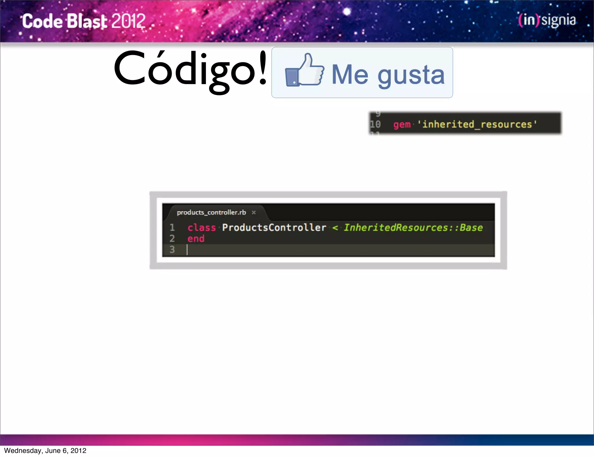 Código!




Wednesday, June 6, 2012
 
