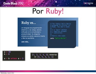 Por Ruby!




Wednesday, June 6, 2012
 