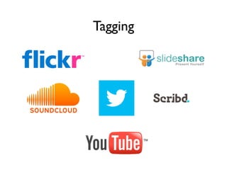 Tagging
 
