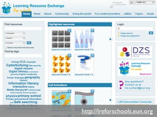 http://lreforschools.eun.org
 