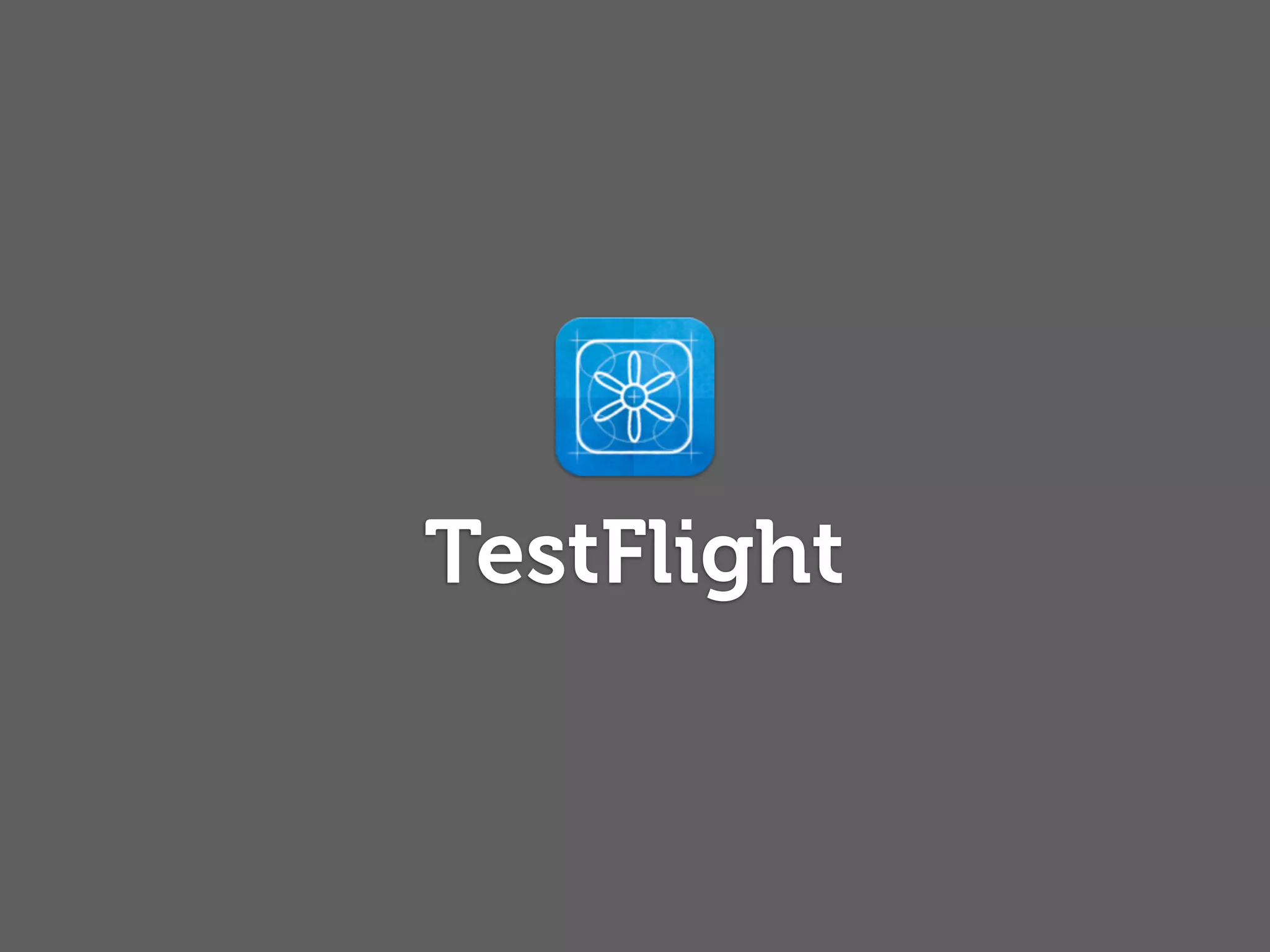 TestFlight
 