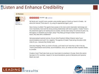 Listen and Enhance Credibility
 