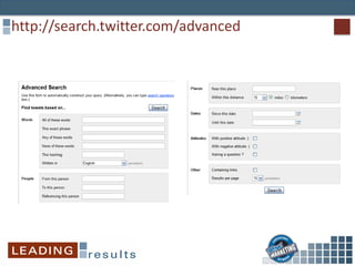 http://search.twitter.com/advanced
 