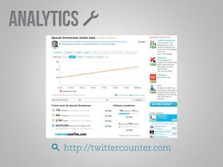 Analytics 
http://twittercounter.com 
 