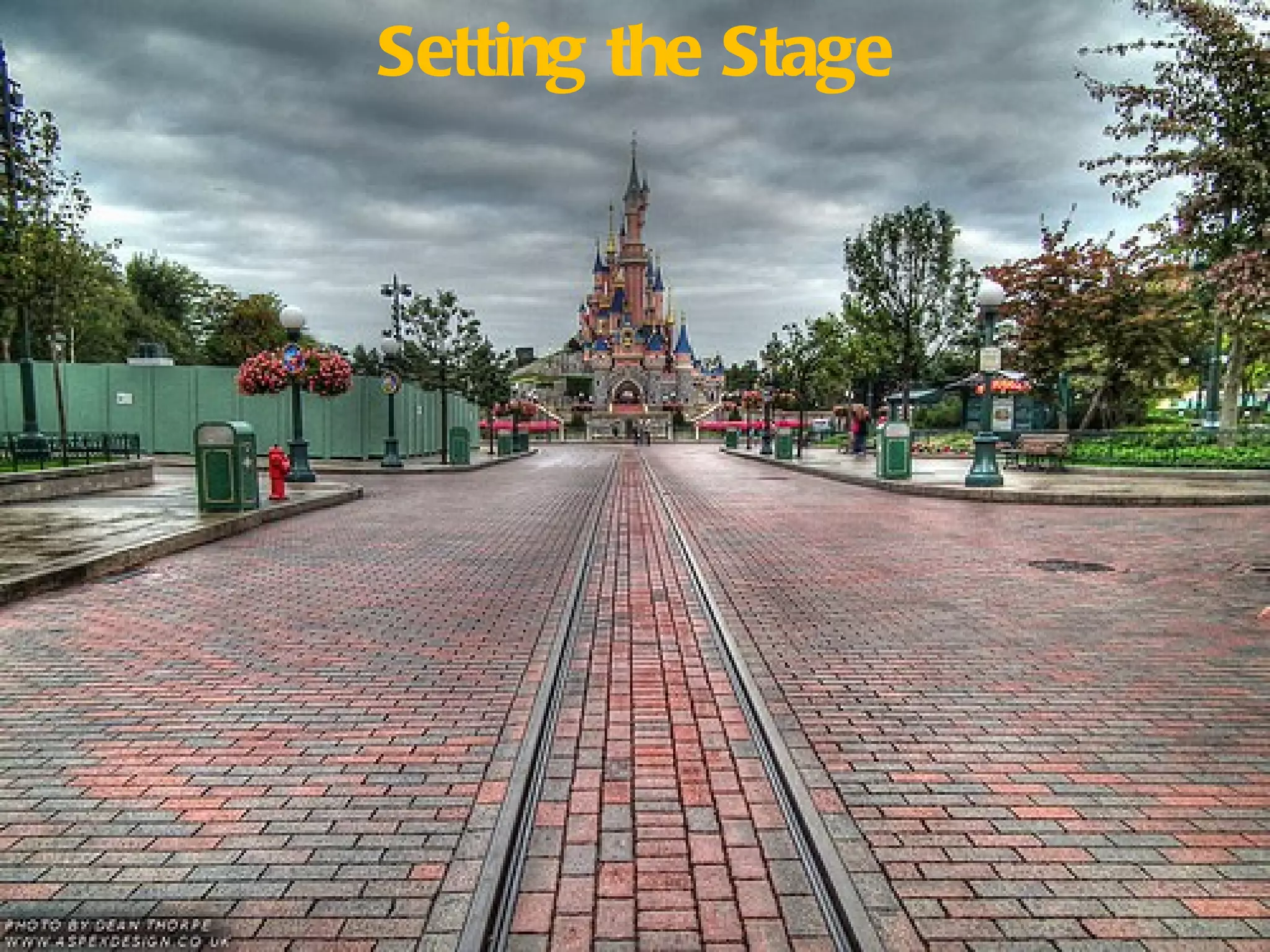 Setting the Stage
 