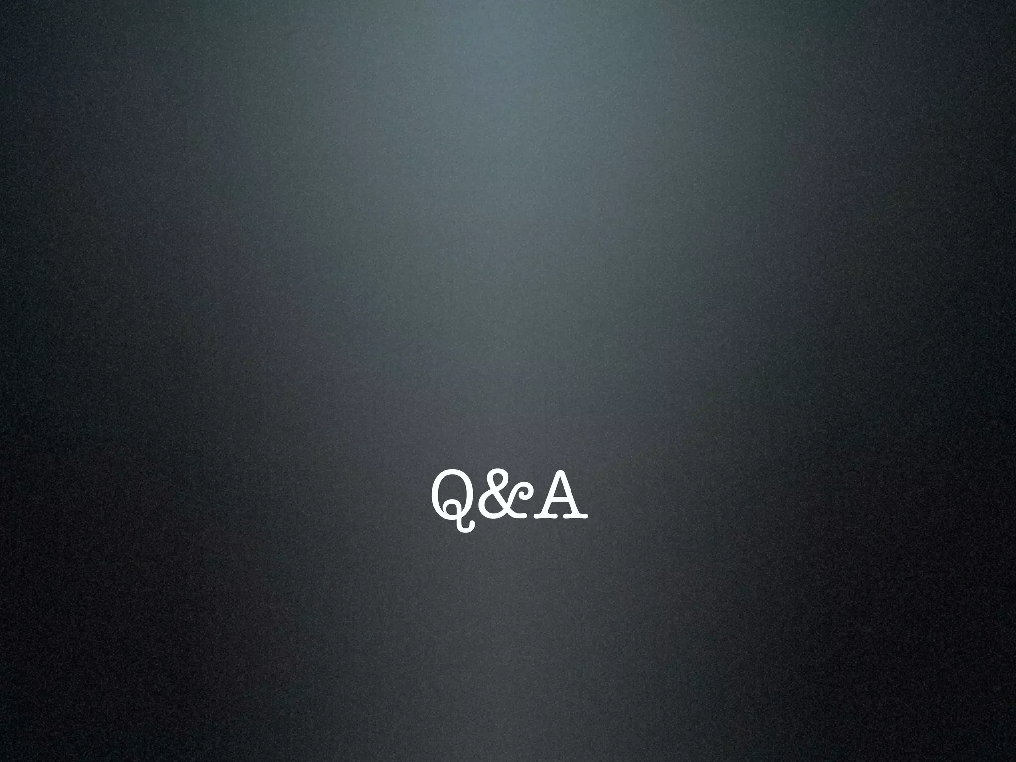 Q&A
 