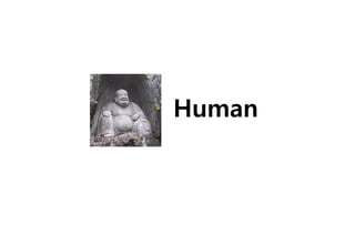 Human
 