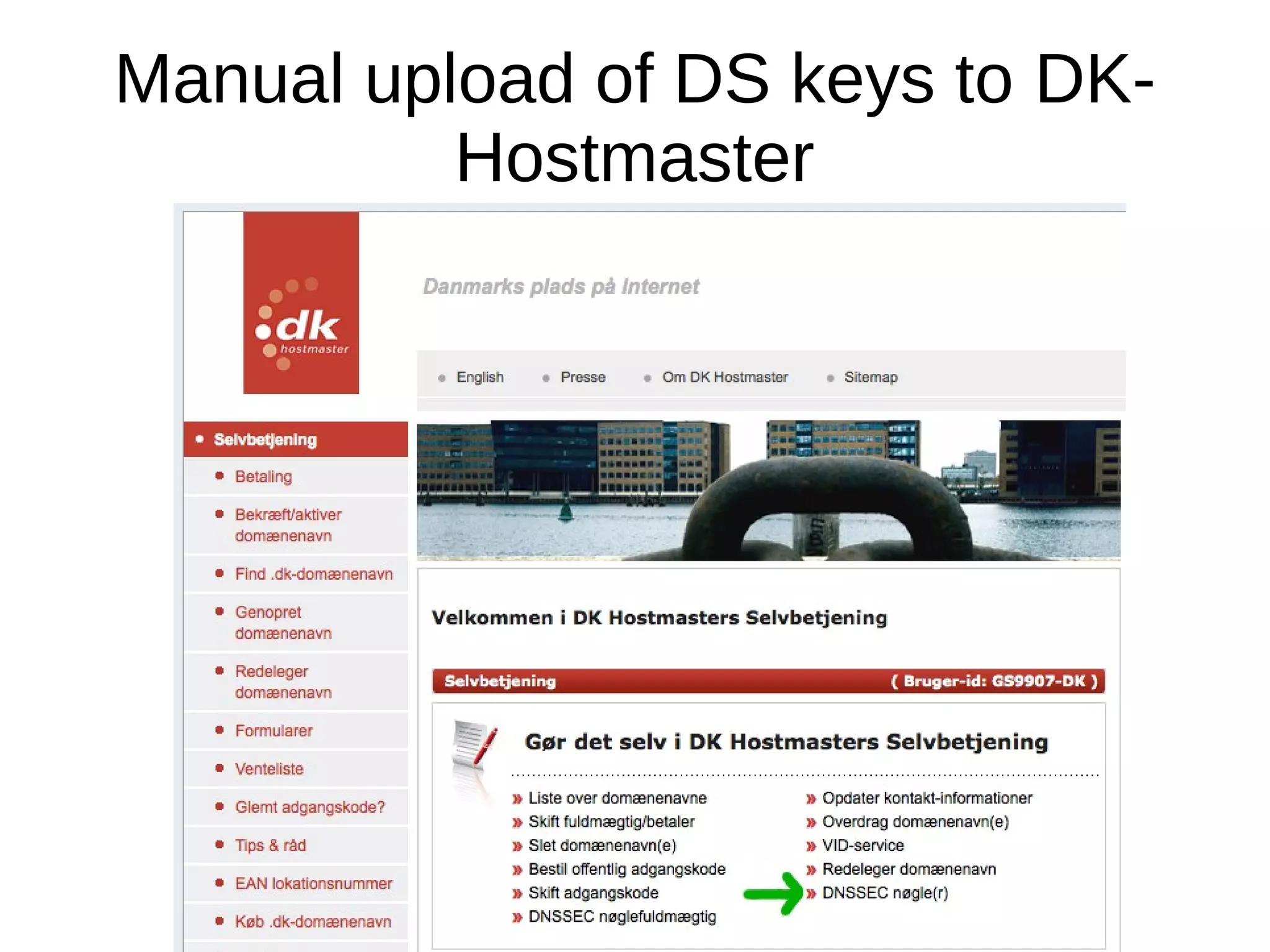 Manual upload of DS keys to DK-
          Hostmaster
 