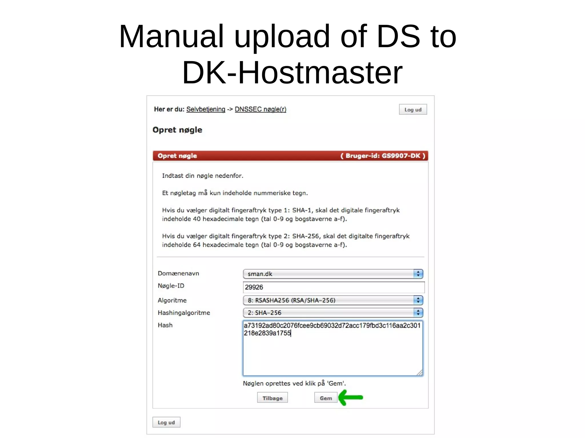 Manual upload of DS to
   DK-Hostmaster
 