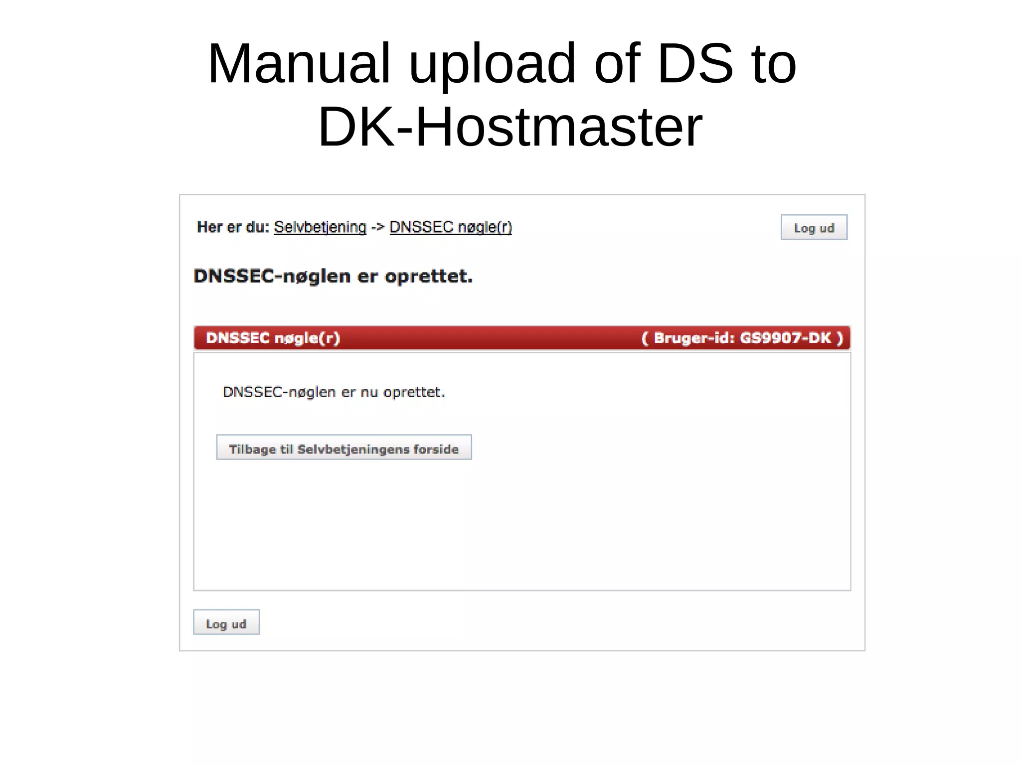 Manual upload of DS to
   DK-Hostmaster
 