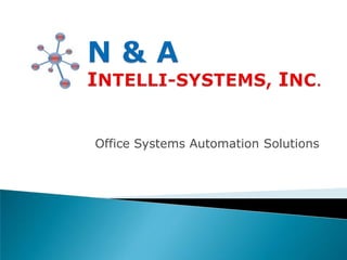 Office Systems Automation Solutions
 