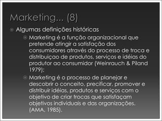 2012 08-04 - aula 02 - marketing conceitos e evolução | PPT