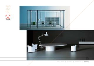 PAR
TNE
RS_




      ESPACIO ARETHA   SOLUCIONES   CONTRACT 360º   PARTNERS
 