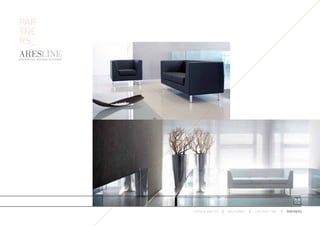 PAR
TNE
RS_




      ESPACIO ARETHA   SOLUCIONES   CONTRACT 360º   PARTNERS
 