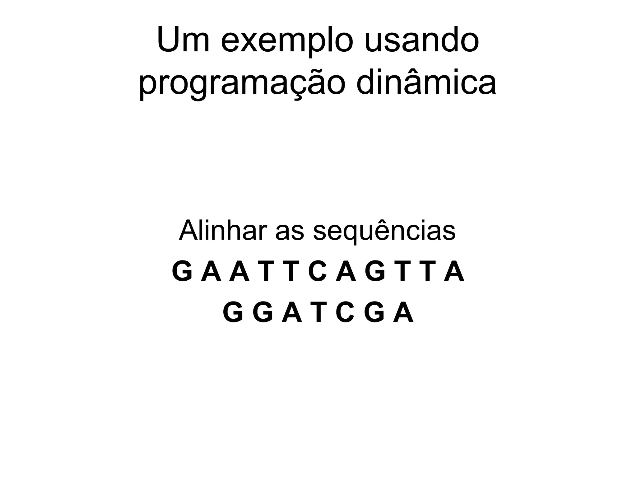 Alinhamento de sequências
 