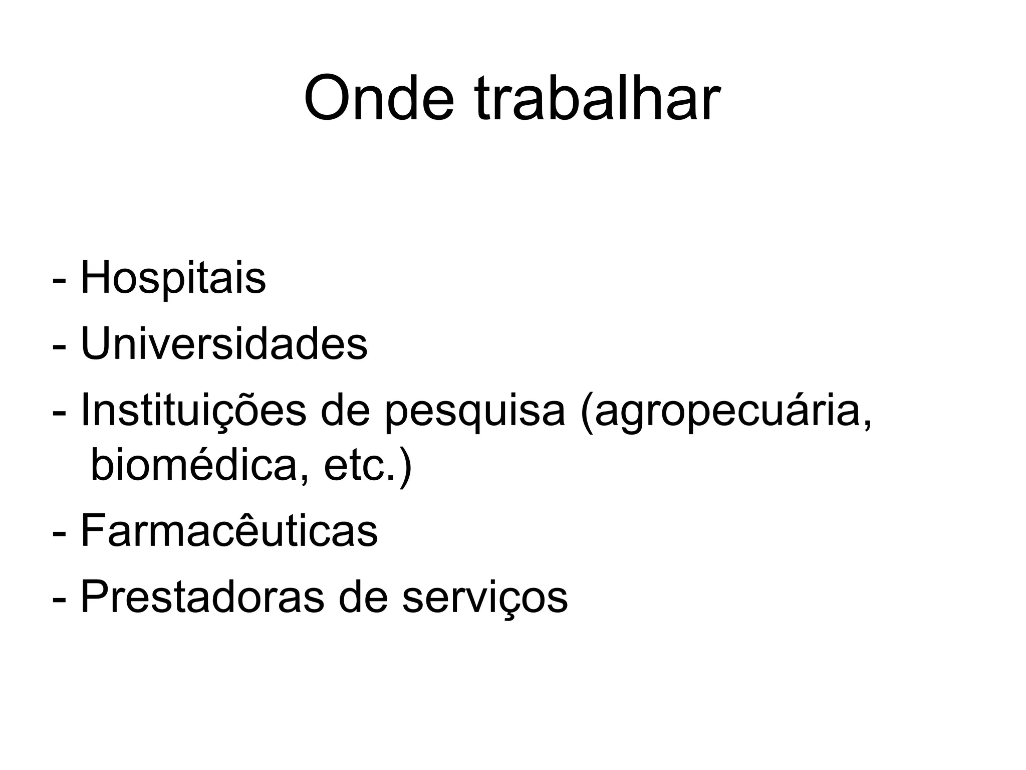 O que estudar?
Computação
  - programação/análise de algoritmos
  - mineração de dados/reconhecimento de padrões
  - teoria dos grafos
  - programação paralela e distribuída
  - bancos de dados
Biologia
  - Biologia molecular/celular
Estatística
  - análise de gráficos
  - inferência/teste de hipótese
 