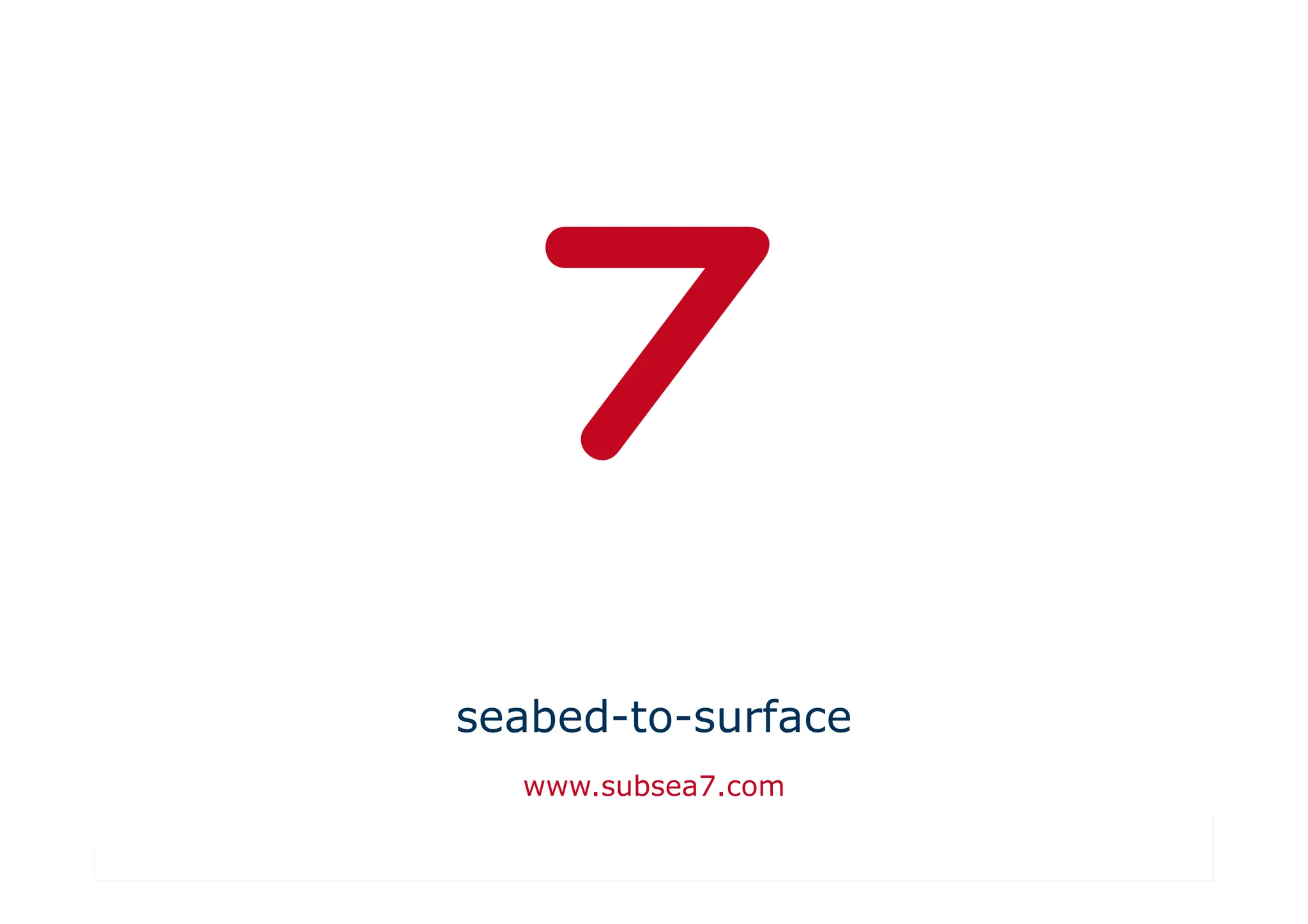 10.01.11 34
Page
seabed-to-surface
www.subsea7.com
 