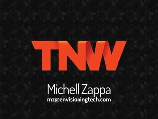 Michell Zappa
mz@envisioningtech.com
 