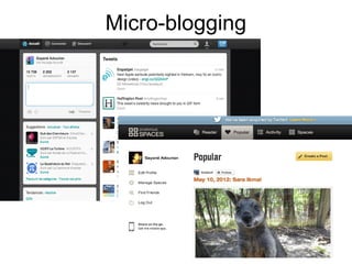 Micro-blogging
 